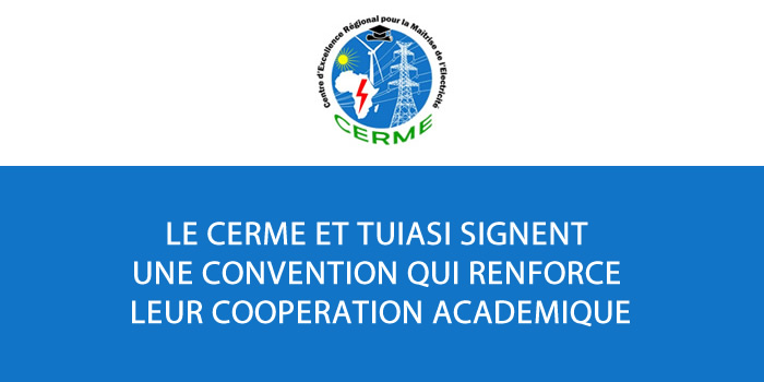 Le CERME et TUIASI signent une convention qui renforce leur coopération académique