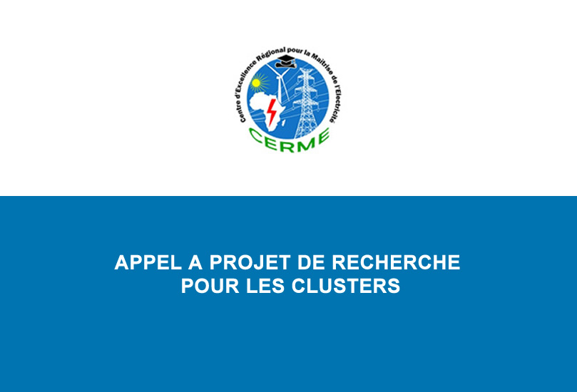 Le CERME Lance un appel à projet de recherche pour ses Clusters