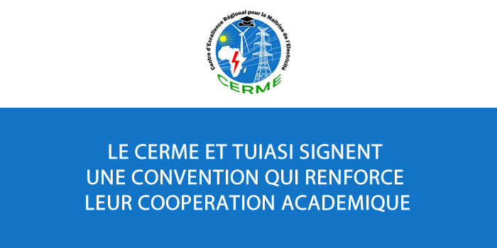 Le CERME et TUIASI signent une convention qui renforce leur coopération académique